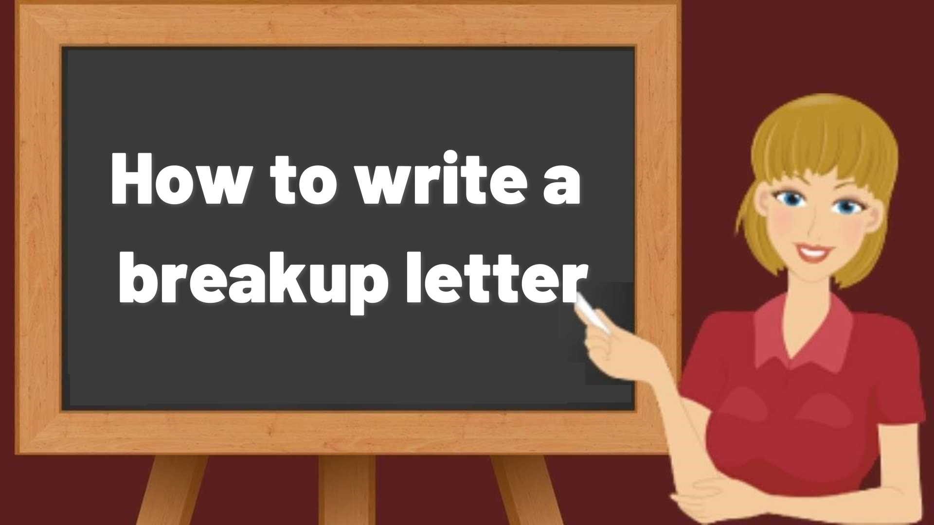 How to write a breakup letter