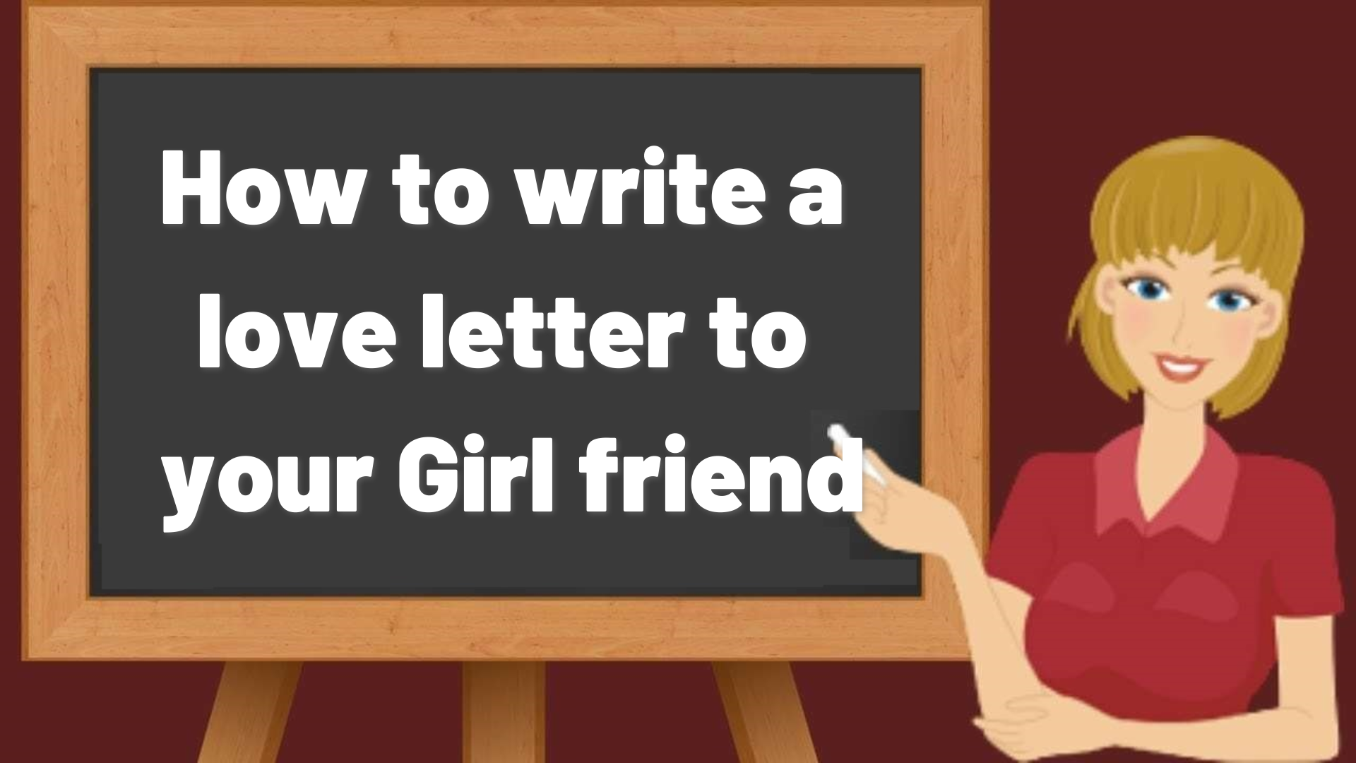 How to write a love letter to your Girl friend