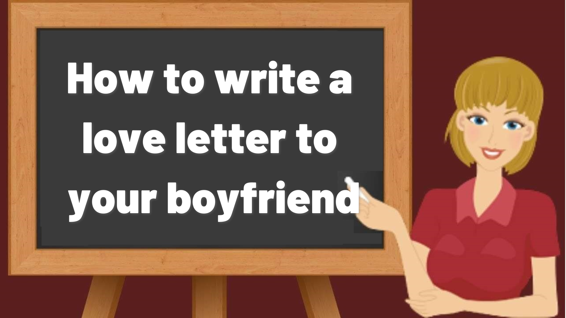 How to write a love letter to your boyfriend